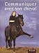 Communiquer avec son cheval