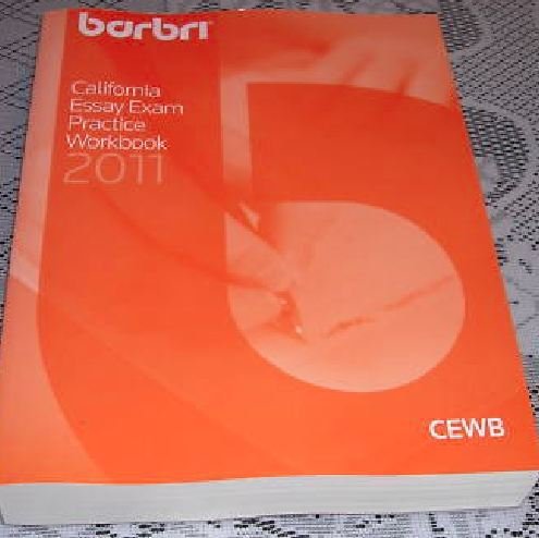 Barbri California Essay Exam Practice Workbook (CEWB 2011-2012) (California Bar Exam)