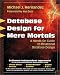 Books : Database Design for Mere Mortals: A Hands-On Guide to Relational Database Design