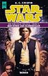 Star Wars. Die Han Solo-Trilogie, Band 3: Der K�nig der Schmuggler