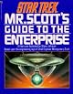Mr. Scott's Guide To The Enterprise (STAR TREK)