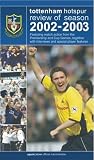 Tottenham Hotspur - Review Of The Season 2002/2003