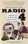 And Now on Radio 4: A Celebration of the World's Best Radio Station