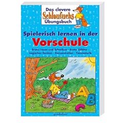 Das clevere Schlaufuchs Übungsbuch. Spielerisch lernen in der Vorschule (Gondolino) (Taschenbuch)