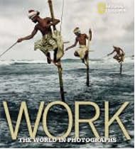 Work: The World in Photographs