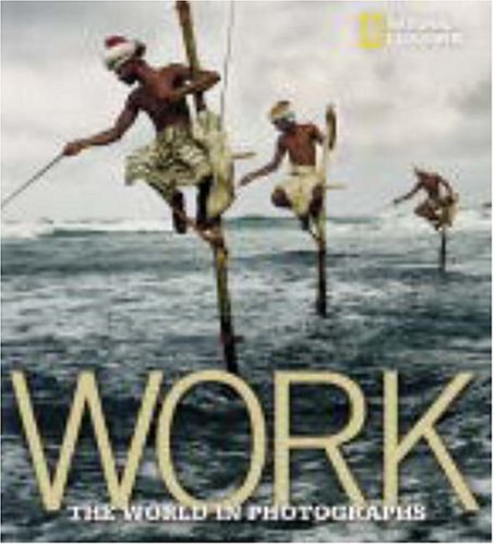 Cover image : Work: The World in Photographs