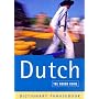 The Rough Guide to Dutch (A Dictionary Phrasebook)