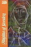 Birgitta of Sweden: Life and Selected Writings (Classics of Western Spirituality)