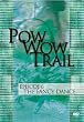 Pow Wow Trail, Vol. 6: The Fancy Dance
