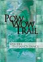 Pow Wow Trail, Vol. 6: The Fancy Dance