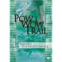 Pow Wow Trail, Vol. 6: The Fancy Dance