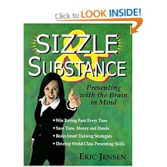 Sizzle & Substance: Presenting With the Brain in Mind