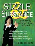 Sizzle & Substance: Presenting with the Brain in Mind
