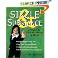 Sizzle and Substance: Presenting with the Brain in Mind by  Eric P. Jensen