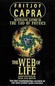 Web of Life: A New Synthesis of Mind and Matter
