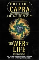 The Web of Life: A New Scientific Understanding of Living Systems