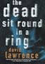 The Dead Sit Round in a Ring (Ds Stella Mooney, 1                                                        X)