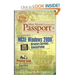 Mike Meyers' MCSE Windows 2000 Directory Services Administration Certification Passport (exam 70-217) (Passport)