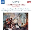 Mayr : Tobiae Matrimonium (le mariage de Tobias)