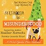 Murder Is Misunderstood: A The Bad Mothers Club Cozy Mystery, Book 1