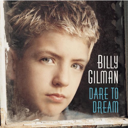 BILLY GILMAN - Dare To Dream - Zortam Music