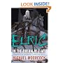 Elric In the Dream Realms (Chronicles of the Last Emperor of Melnibon�, Vol. 5)