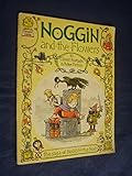 Noggin and the flowers