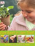 Vom Beet in den Topf: Ein Garten- und Kochbuch f&uuml;r Kinder