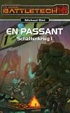Schattenkrieg 1: En Passant: BattleTech-Roman