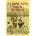 Across Asia on a Bicycle: The Journey of Two American Students from Constantinople to Peking