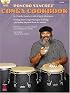 Poncho Sanchez' Conga Cookbook: Develop Your Conga Playing by Learning Afro-Cuban Rhythms from the Master