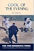 Cool of the Evening: The 1965 Minnesota Twins