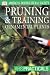 Pruning and Training (AHS Practical Guides)