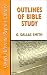 Book Outlines of Bible Study: An Easy-To-Follow Guide to Greater Bible Knowledge