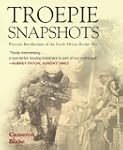 Troepie Snapshots: A Pictorial Recoll...