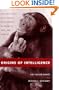 Origins of Intelligence: The Evolution of Cognitive Development in Monkeys, Apes, and Humans