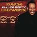 So Amazing: An All-Star Tribute To Luther Vandross