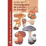 Guide des champignons de France et d'Europepar R�gis Courtecuisse