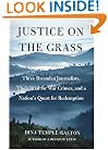Justice on the Grass: Three Rwandan Journalists, Their Trial for War Crimes and a Nation's Quest for Redemption