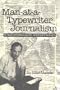 Man-at-a-Typewriter Journalism