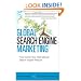 Global Search Engine Marketing: Fine-Tuning Your International Search Engine Results (Que Biz-Tech)