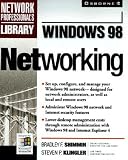 Windows 98 Networking (Network Professional's Library)