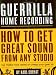 Guerrilla Home Recording: How to Get Great Sound from Any Studio (No Matter How Weird or Cheap Your Gear Is)