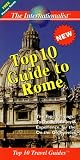 Top 10 Guide to Rome (Top 10 Travel Guides (Internationalists))
