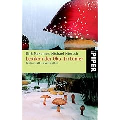 Lexikon der �ko-Irrt�mer: Fakten statt Umweltmythen