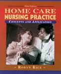 Home Care Nursing Practice: Concepts...