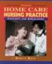 Home Care Nursing Practice: Concepts and Application