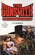 The Gunsmith 302: The Friends of Wild Bill Hickok (Gunsmith, The)