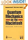 Quantum Mechanics on the Macintosh(R)