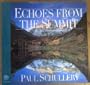 Echoes from the Summit: Writings and Photographs (The Wilderness Experience)
